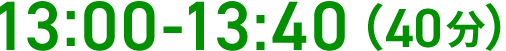 13:00-13:40