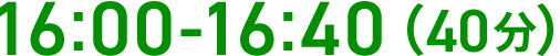16:00-16:40